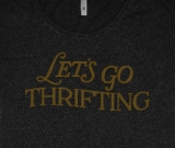 Let's Go Thrifting Dolman Shirt Thrift Shopping T-Shirt Let's Go Thrifting Dolman Shirt Thrift Shopping T-Shirt
